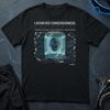 I Achieved Consciousness - Worst Update T-Shirt